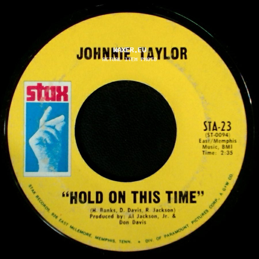 Johnnie Taylor - Hold On This Time / Take Care Of Your Homework side A
