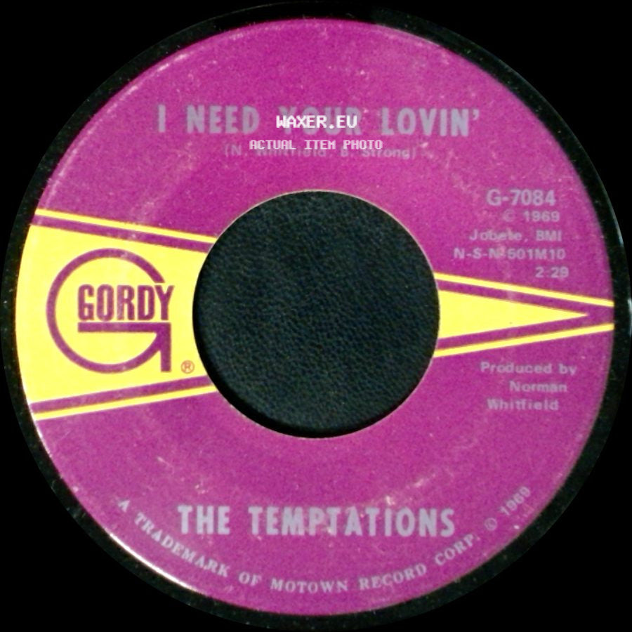 The Temptations - I Need Your Lovin' / Run Away Child, Running Wild side A
