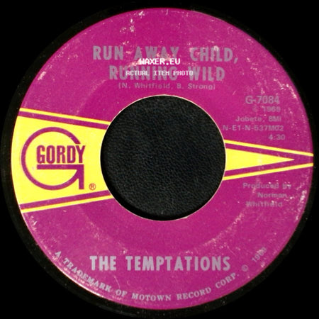 The Temptations - I Need Your Lovin' / Run Away Child, Running Wild side B