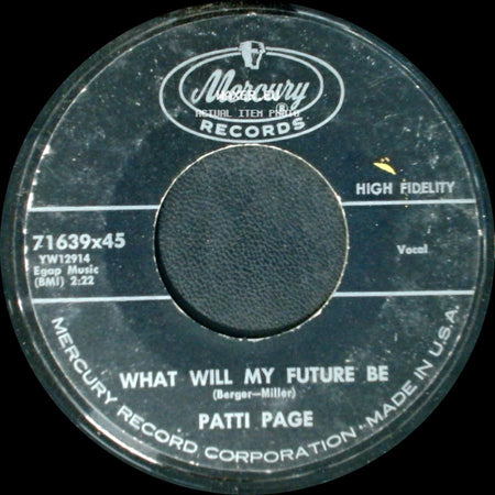 Patti Page - What Will My Future Be / One Of Us (Will Weep Tonight) side A