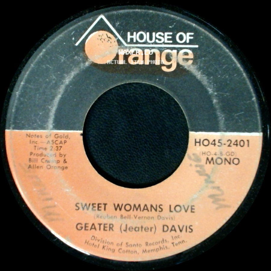 Geater (Jeater) Davis - Sweet Womans Love / Don't Marry A Fool side A