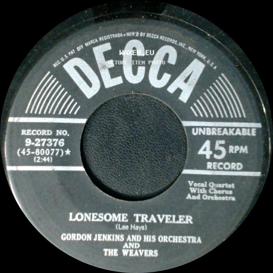 Gordon Jenkins And His Orchestra And The Weavers - Lonesome Traveler / So Long (It's Been Good To Know Yuh) side A