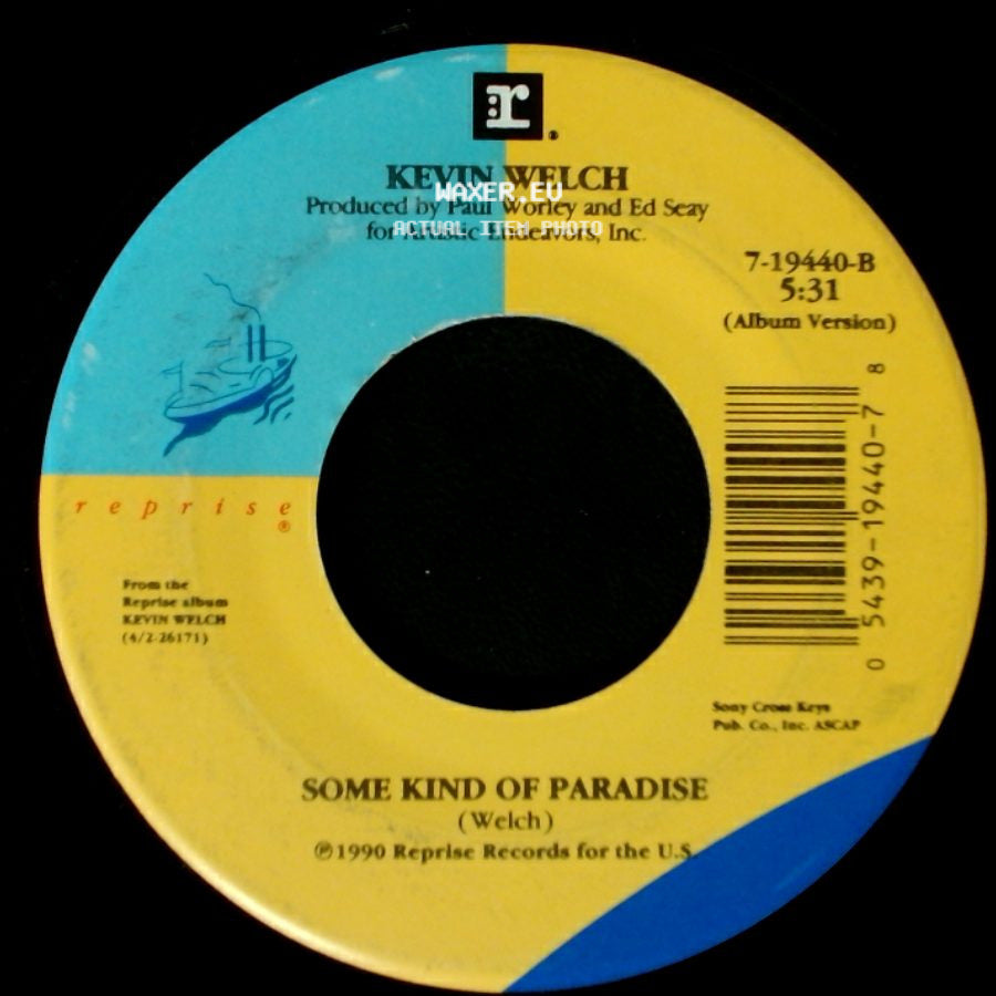 Kevin Welch - Some Kind Of Paradise / True Love Never Dies side A