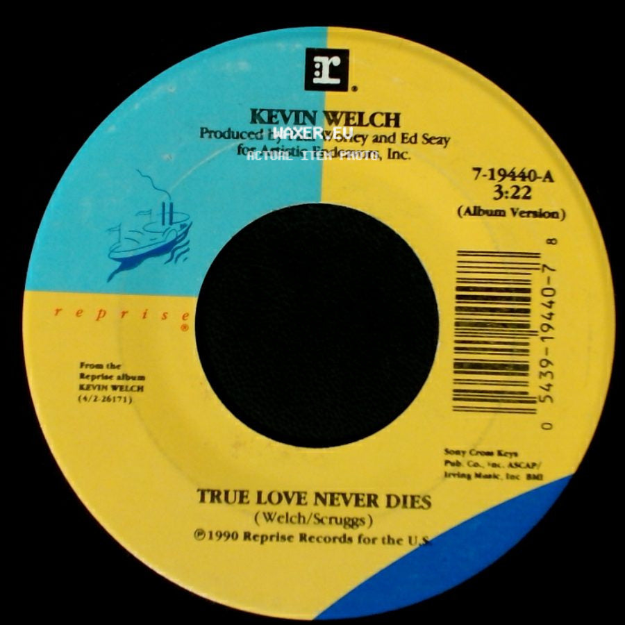 Kevin Welch - Some Kind Of Paradise / True Love Never Dies side B