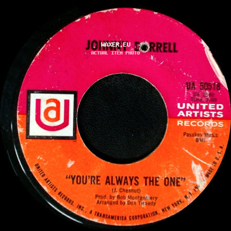 Johnny Dorrell - You're Always The One / "Why You Been Gone So Long" side A