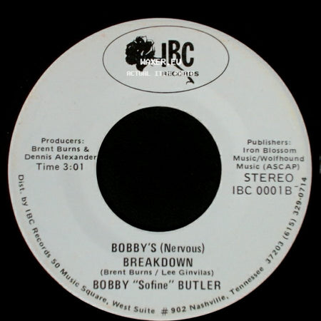 Bobby "Sofine" Butler - Bobby's (Nervous) Breakdown / Cheaper Crude Or No More Food side A