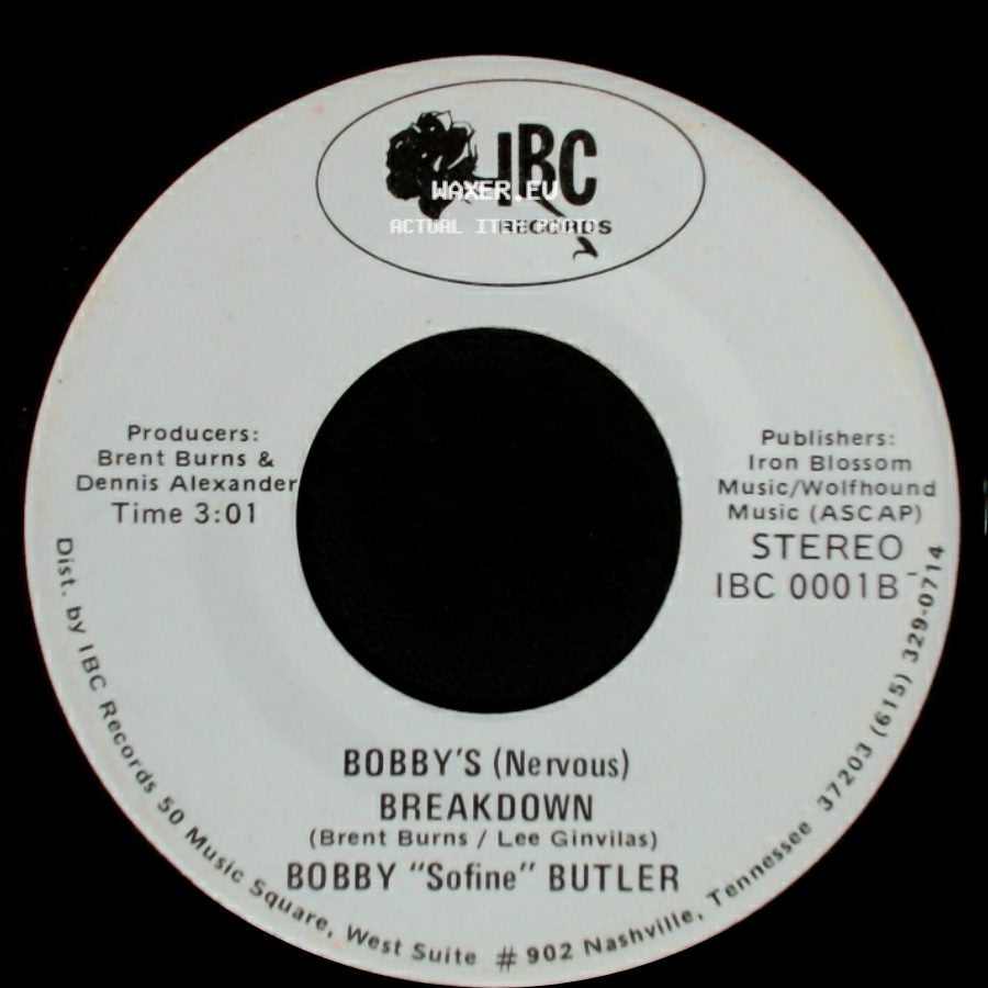 Bobby "Sofine" Butler - Bobby's (Nervous) Breakdown / Cheaper Crude Or No More Food side A