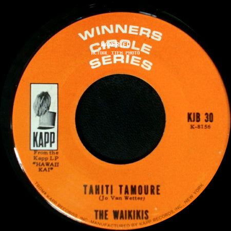 The Waikikis - Tahiti Tamoure / Hawaii Tattoo side A