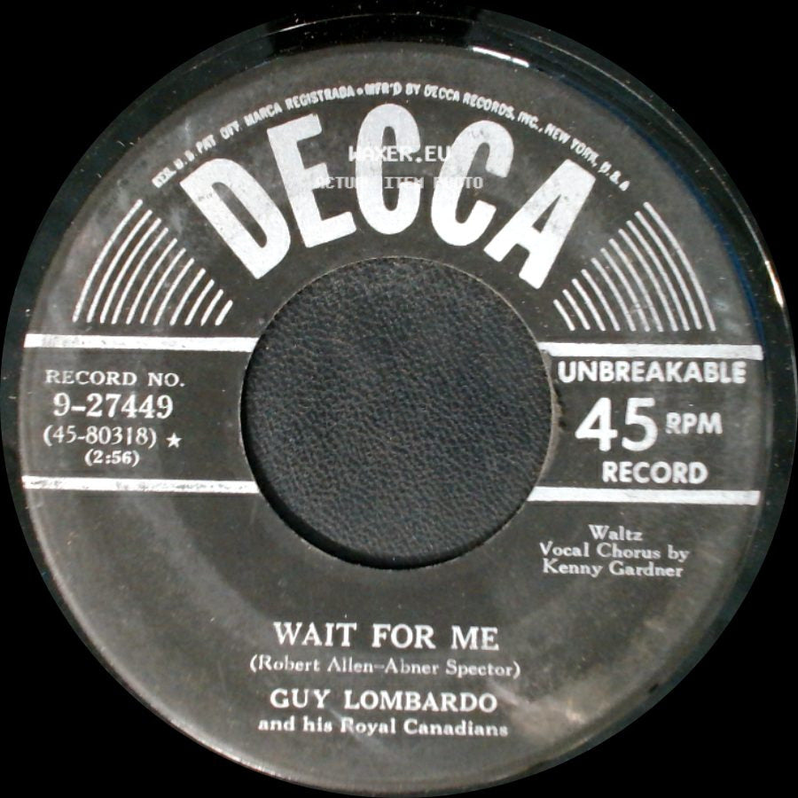 Guy Lombardo And His Royal Canadians - Wait For Me / If side A