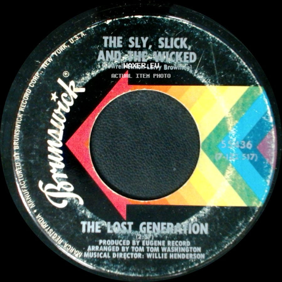 The Lost Generation - The Sly, Slick, And The Wicked / You're So Young But You're So True side A