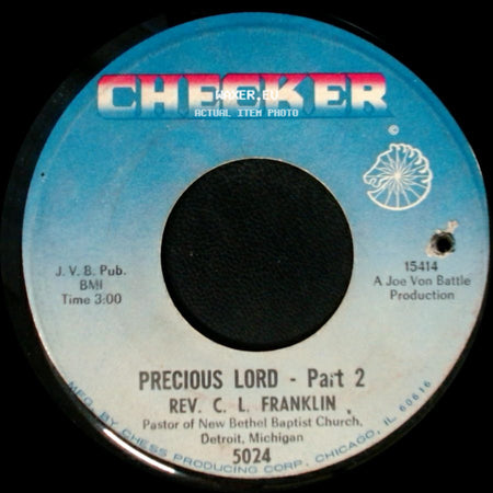 Rev. C. L. Franklin - Precious Lord - Part 2 / Precious Lord - Part 1 side A