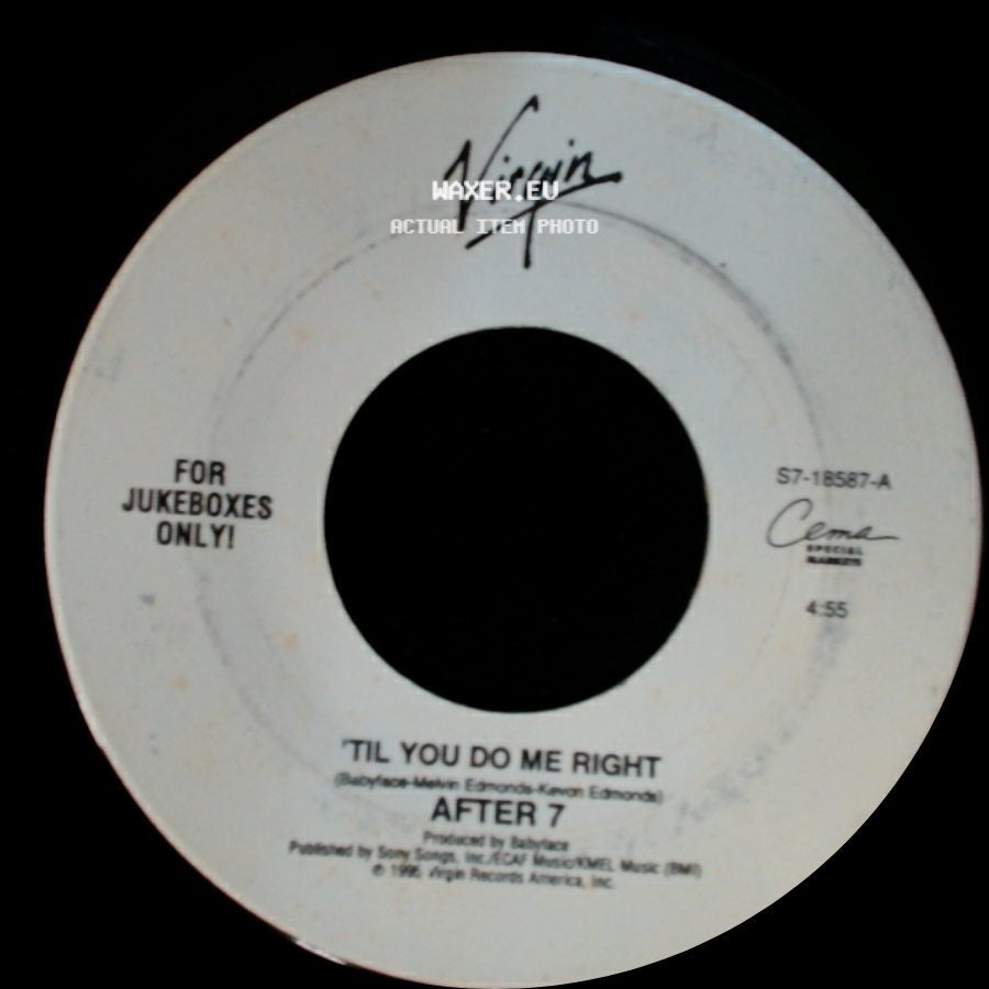 After 7 - 'til You Do Me Right / Gonna Love You Right side A