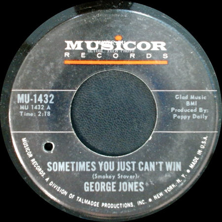 George Jones - Sometimes You Just Can't Win / Brothers Of A Bottle side A