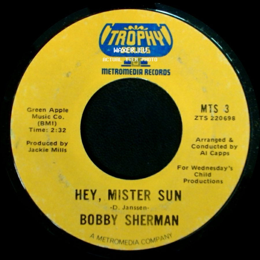 Bobby Sherman - Hey, Mister Sun / Easy Come, Easy Go side A