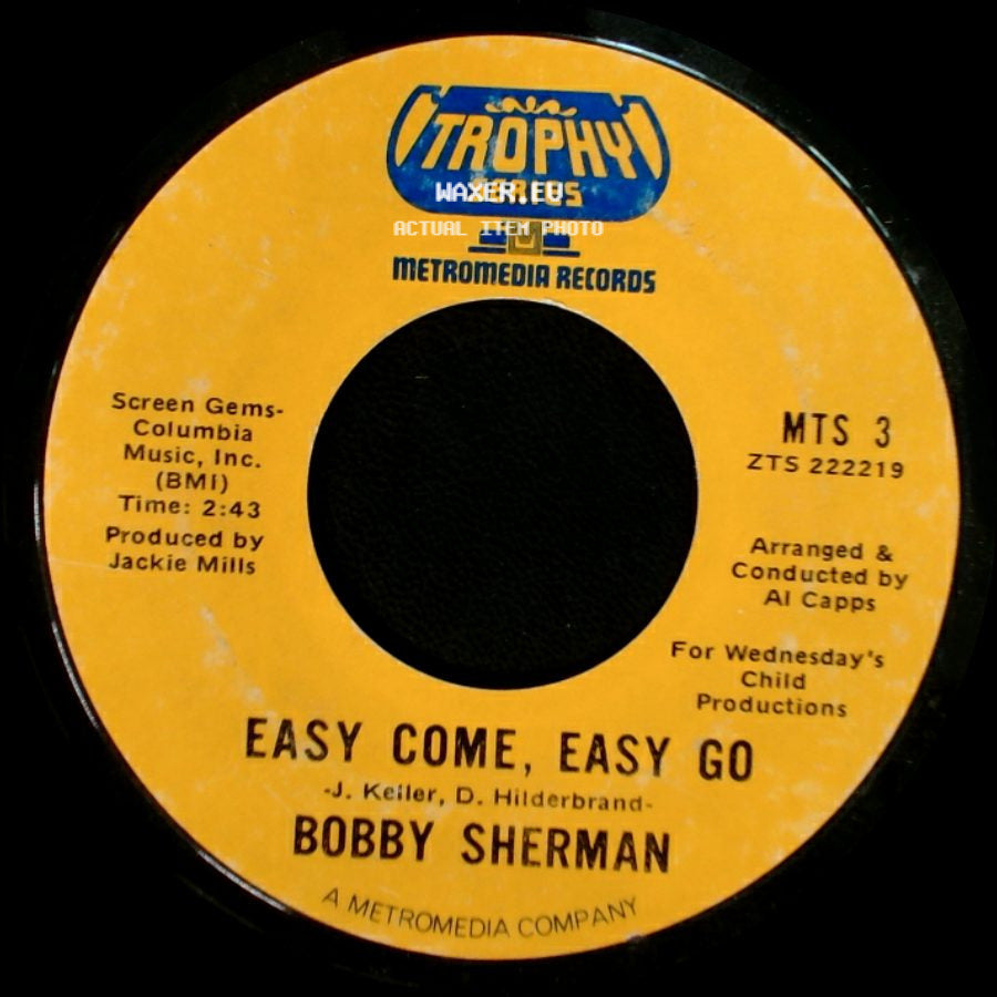 Bobby Sherman - Hey, Mister Sun / Easy Come, Easy Go side B