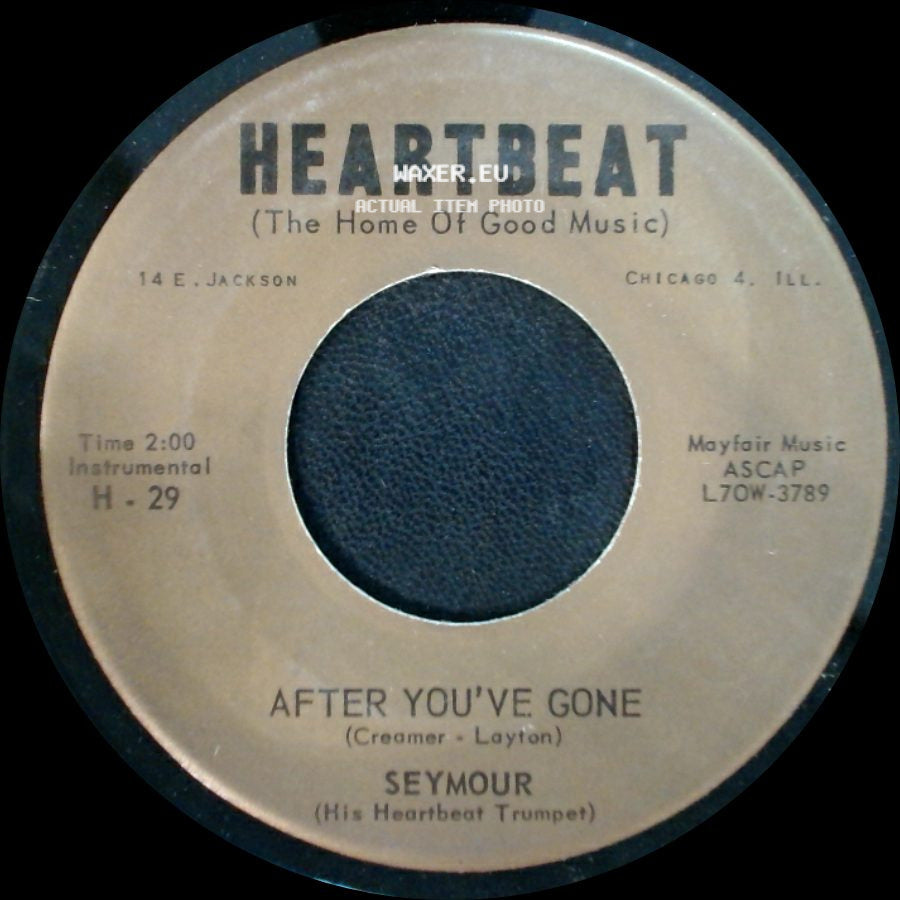 Seymour - After You've Gone / I Don't Know Why (I Love You Like I Do) side A