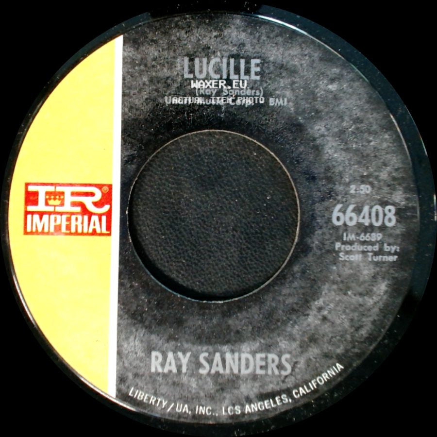 Ray Sanders - Lucille / Three Tears (For The Sad, Hurt, And Blue) side A