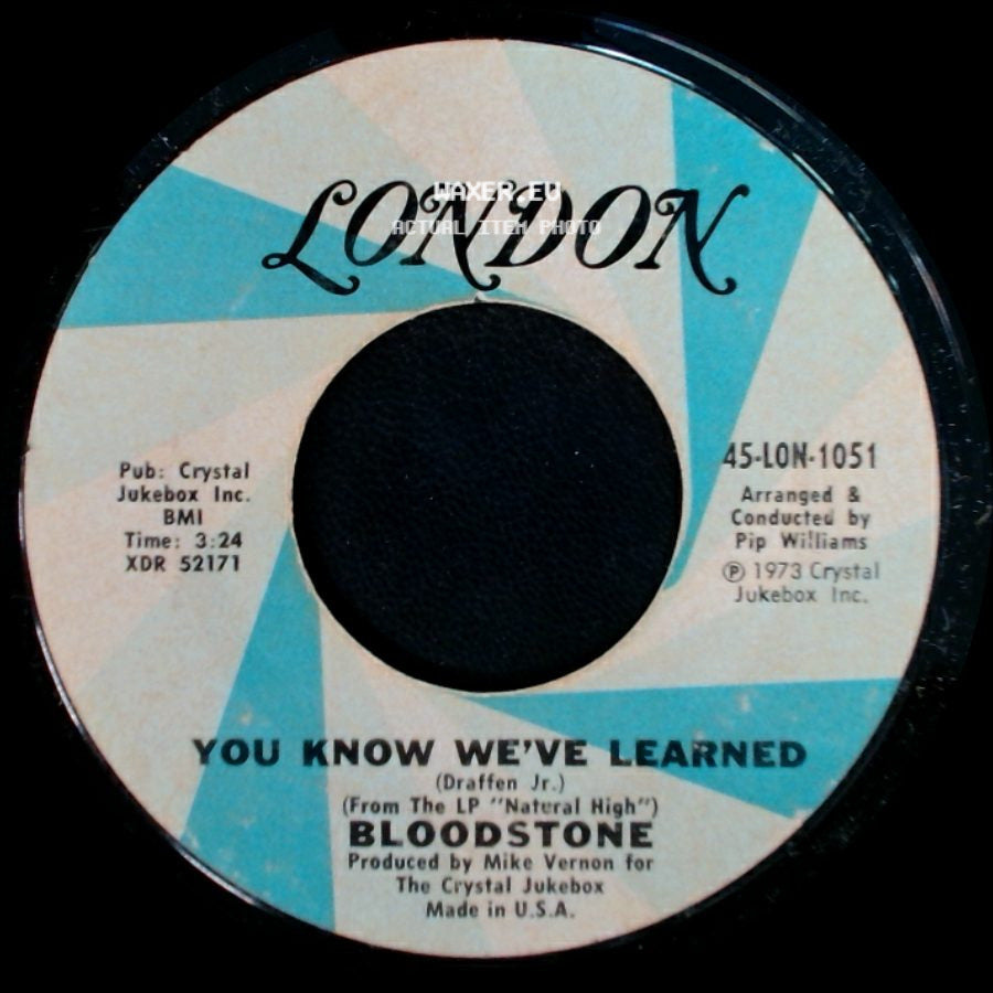 Bloodstone - You Know We've Learned / Never Let You Go side A