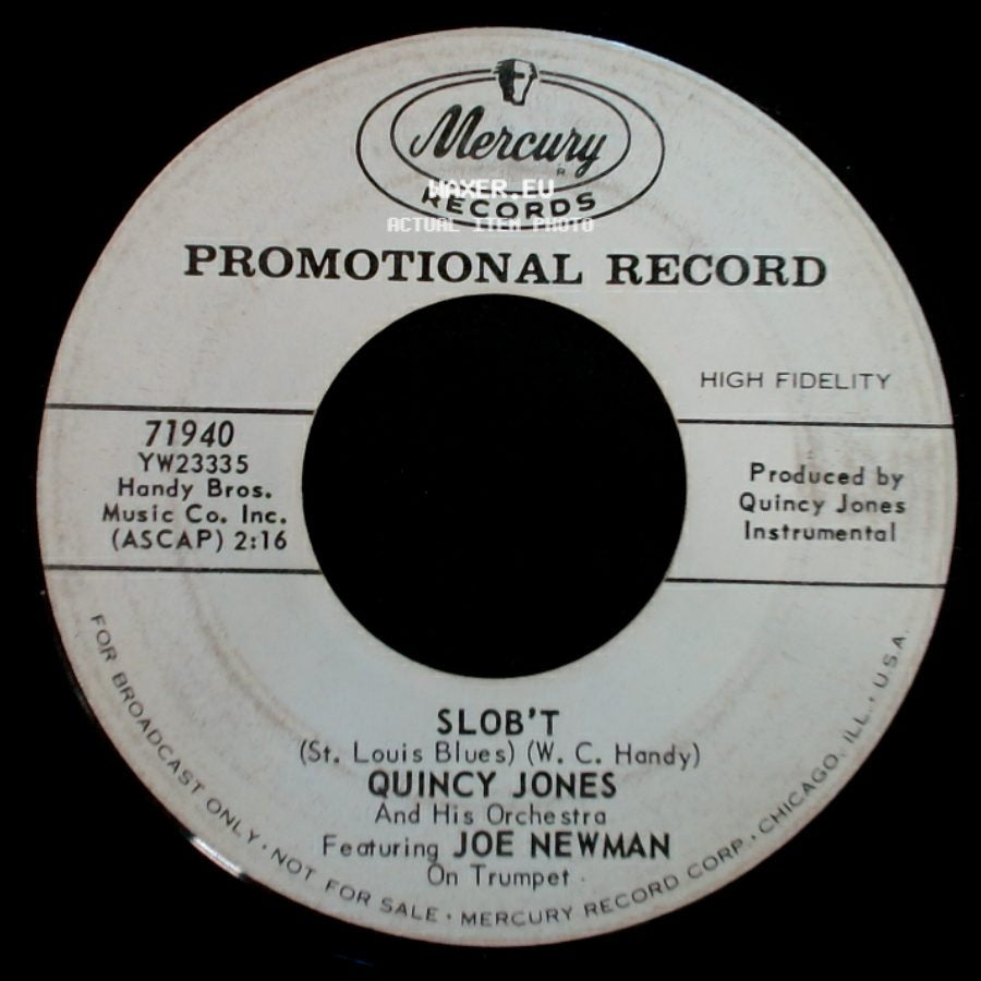 Quincy Jones And His Orchestra Featuring Joe Newman - Slob't / Twistin' Chicken side A