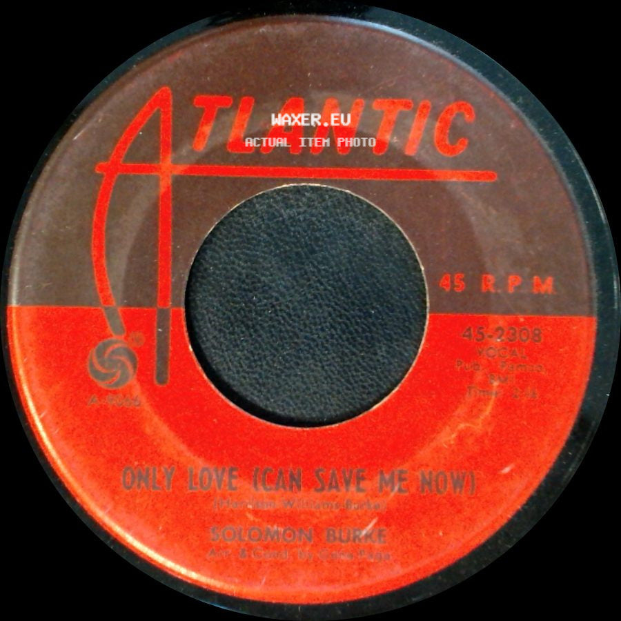Solomon Burke - Only Love (Can Save Me Now) / Little Girl That Loves Me side A