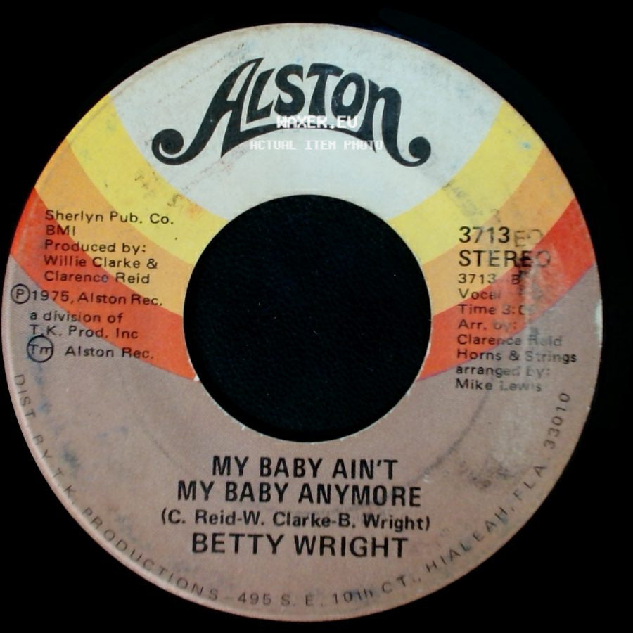Betty Wright - Where Is The Love / My Baby Ain't My Baby Anymore side B