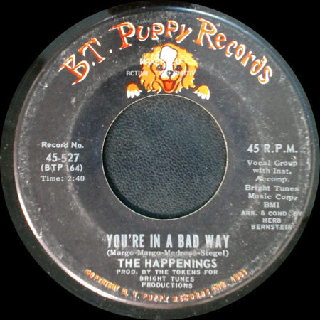 The Happenings - You're In A Bad Way / I Got Rhythm side A