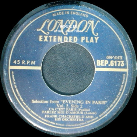 Frank Chacksfield And His Orchestra - Selection From "Evening In Paris" Vol. 2, Side 1 - Pigalle (Ulmer) / La Vie En Rose (Louiguy) / Selection From "Evening In Paris" Vol. 2, Side 2 side B