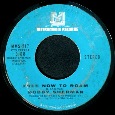 Bobby Sherman - Free Now To Roam / The Drum side A