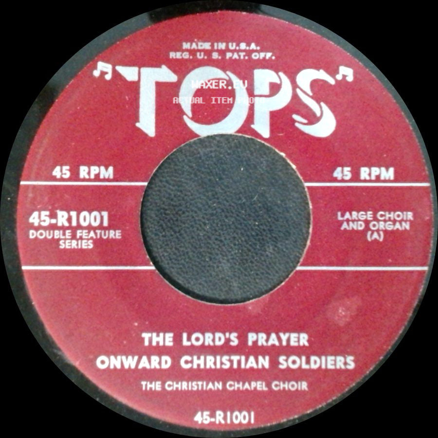 The Christian Chapel Choir - What A Friend We Have In Jesus / Jesus Keep Me Near The Cross / The Lord's Prayer / Onward Christian Soldiers side B