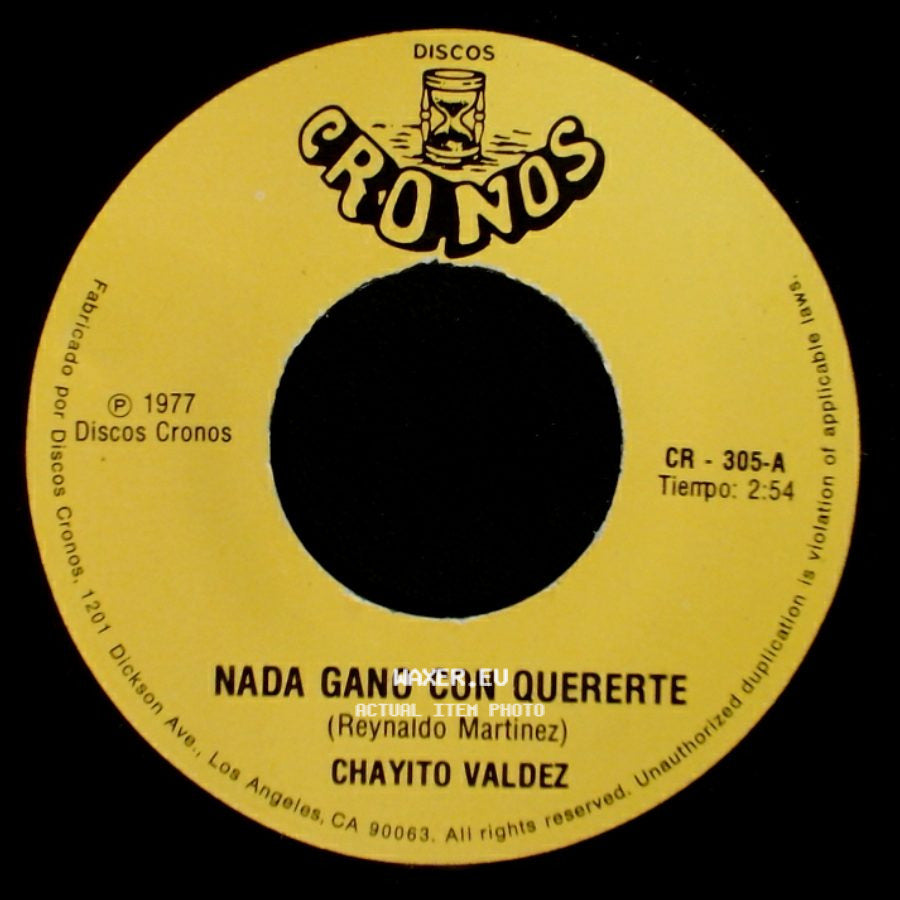 Chayito Valdez - Nada Gano Con Quererte / Polvo Maldito side A