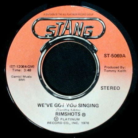 Rimshots - We've Got You Singing / (You Sing) We've Got You Singing side A