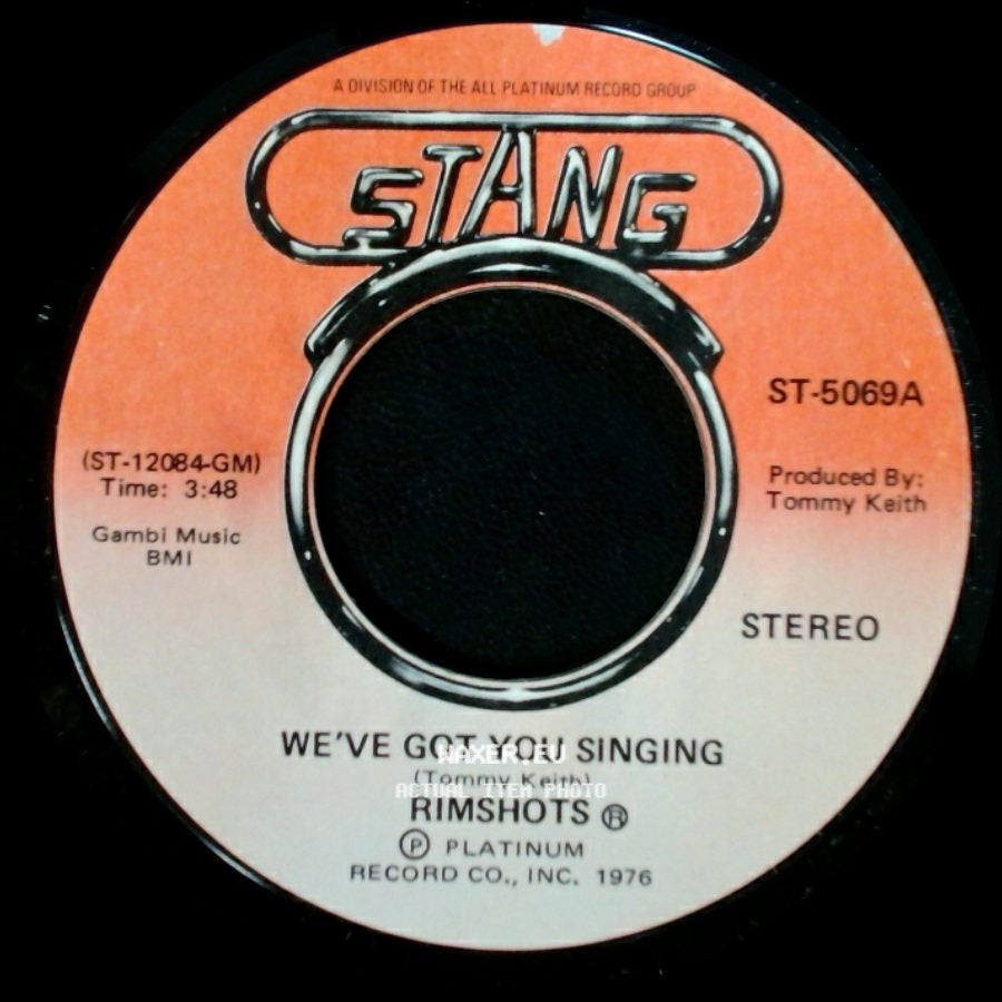 Rimshots - We've Got You Singing / (You Sing) We've Got You Singing side A
