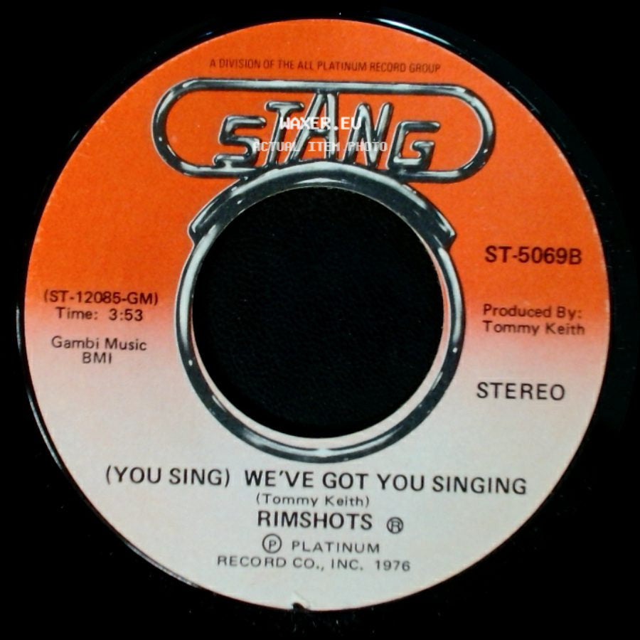 Rimshots - We've Got You Singing / (You Sing) We've Got You Singing side B