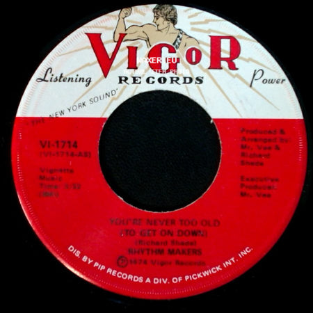 Rhythm Makers - You're Never Too Old (To Get On Down) / You're Never Too Old (To Get On Down) side A