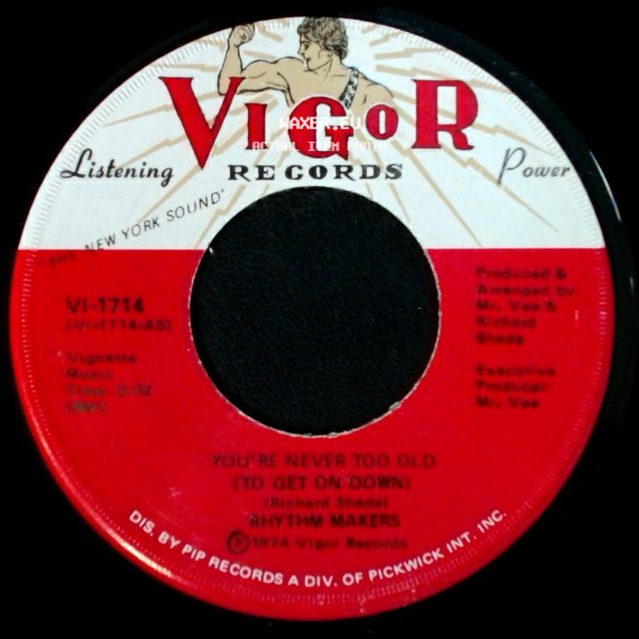 Rhythm Makers - You're Never Too Old (To Get On Down) / You're Never Too Old (To Get On Down) side B