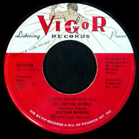 Rhythm Makers - You're Never Too Old (To Get On Down) / You're Never Too Old (To Get On Down) side B