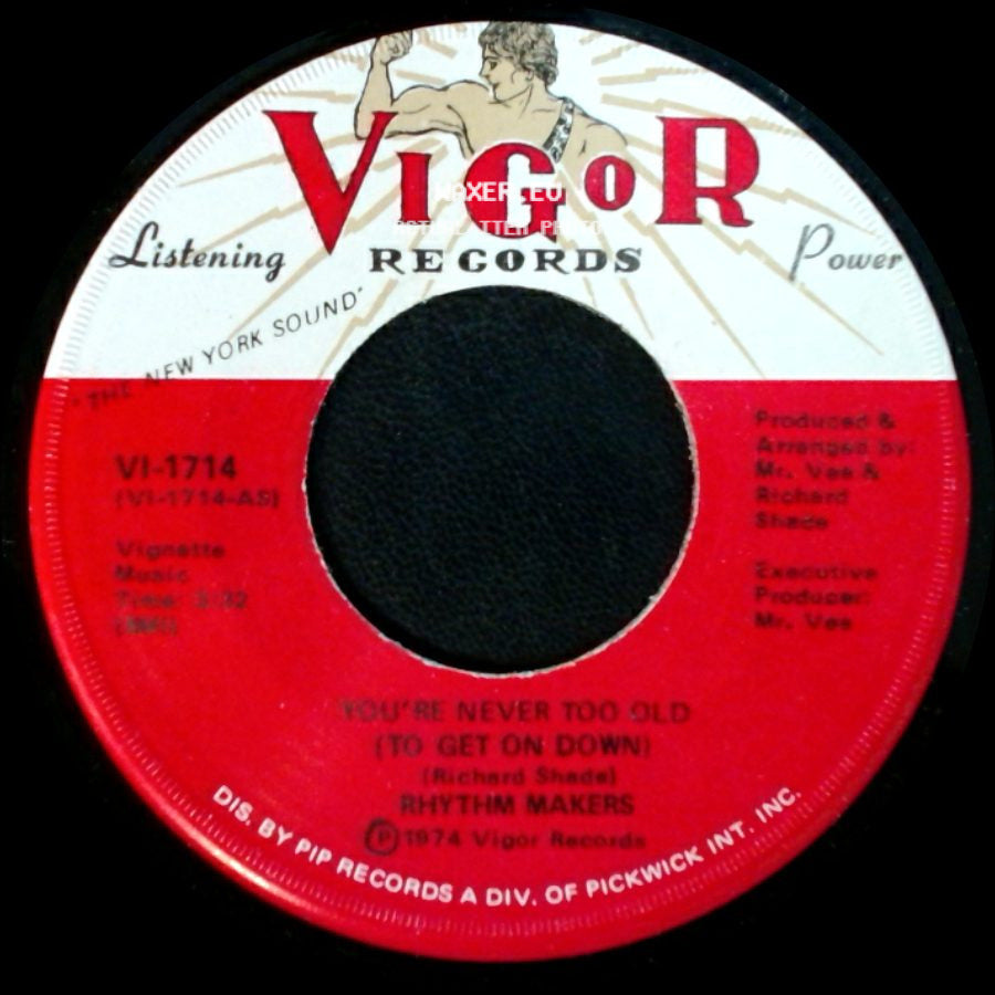 Rhythm Makers - You're Never Too Old (To Get On Down) / You're Never Too Old (To Get On Down) side B