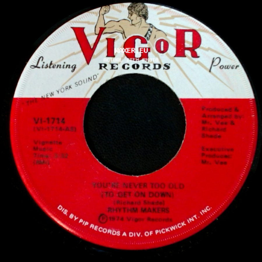 Rhythm Makers - You're Never Too Old (To Get On Down) / You're Never Too Old (To Get On Down) side A