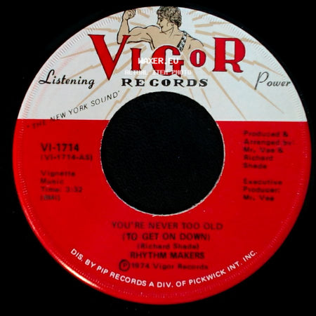 Rhythm Makers - You're Never Too Old (To Get On Down) / You're Never Too Old (To Get On Down) side B