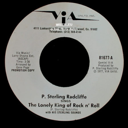 P. Sterling Radcliffe - Roamin' (Till I Find The One I Love) / The Lonely King Of Rock N' Roll side B