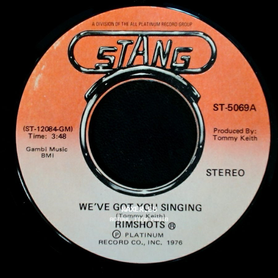 Rimshots - We've Got You Singing / (You Sing) We've Got You Singing side A