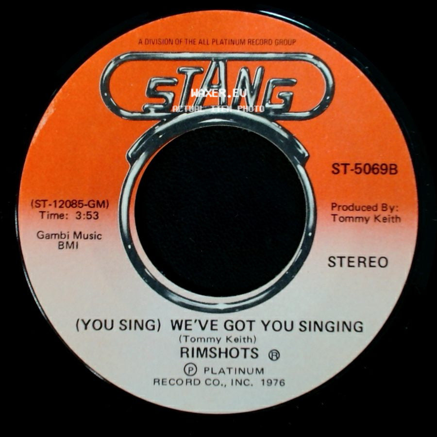 Rimshots - We've Got You Singing / (You Sing) We've Got You Singing side B
