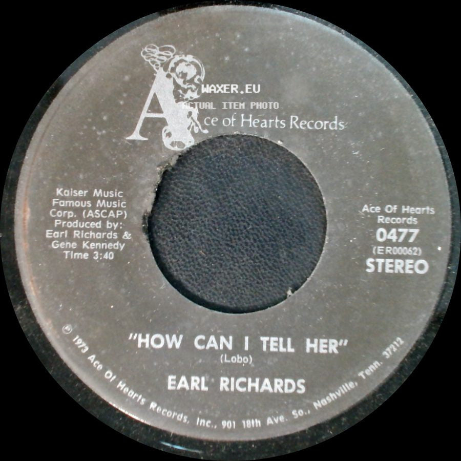 Earl Richards - How Can I Tell Her / Walkin' In Teardrops side A