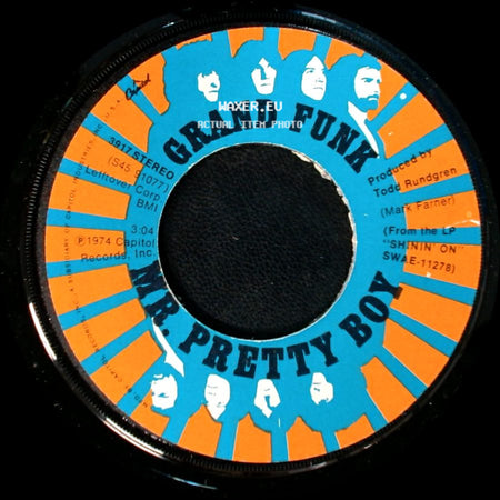 Grand Funk - Shinin' On / Mr. Pretty Boy side B