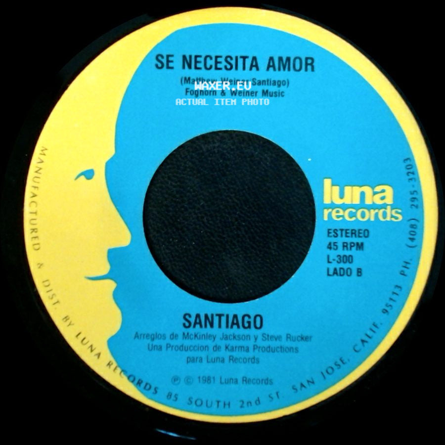 Santiago - Contigo Nunca Mas / Se Necesita Amor side B
