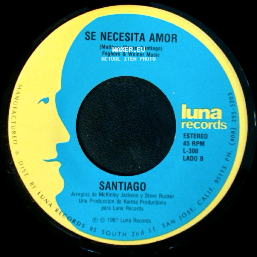 Santiago - Contigo Nunca Mas / Se Necesita Amor side B