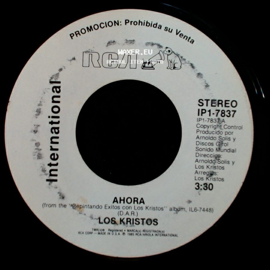 Los Kristos - Ahora / Hoy Te Quiero Mas Que A Nadie side A