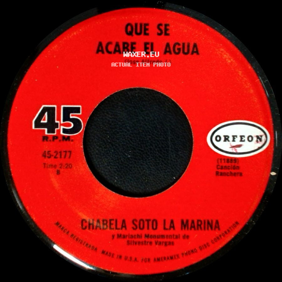 Chabela Soto La Marina Y Mariachi Monumental De Silvestre Vargas - Vete Ya / Que Se Acabe El Agua side B