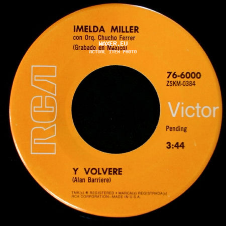 Imelda Miller / Imelda Miller Con Orq. Chucho Ferrer - Todo Lo Que Tengo Es Tuyo / Y Volvere side B