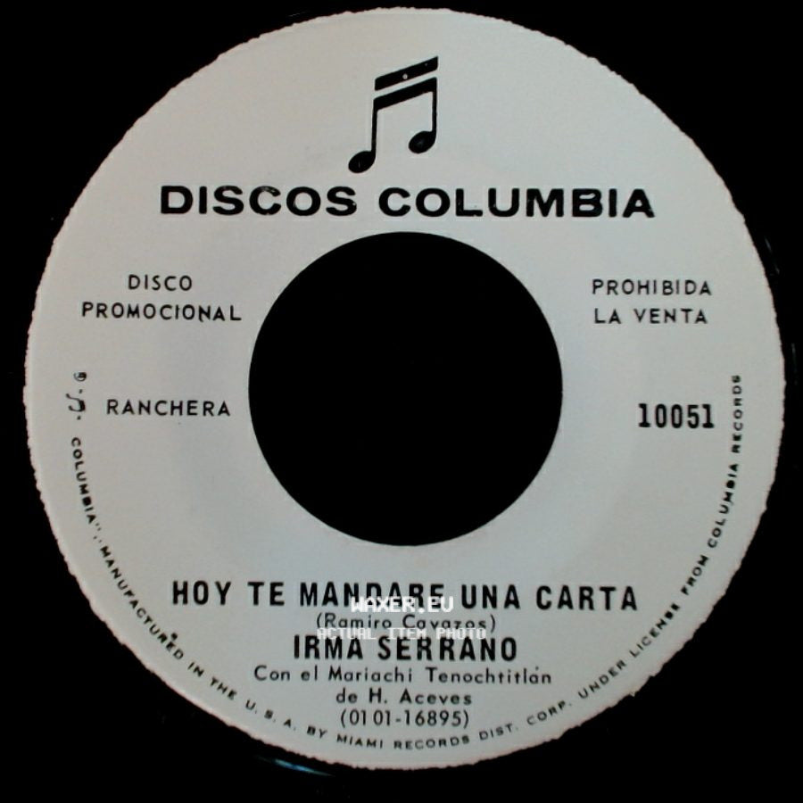 Irma Serrano - Ya Llego El Ausente / Hoy Te Mandare Una Carta side B